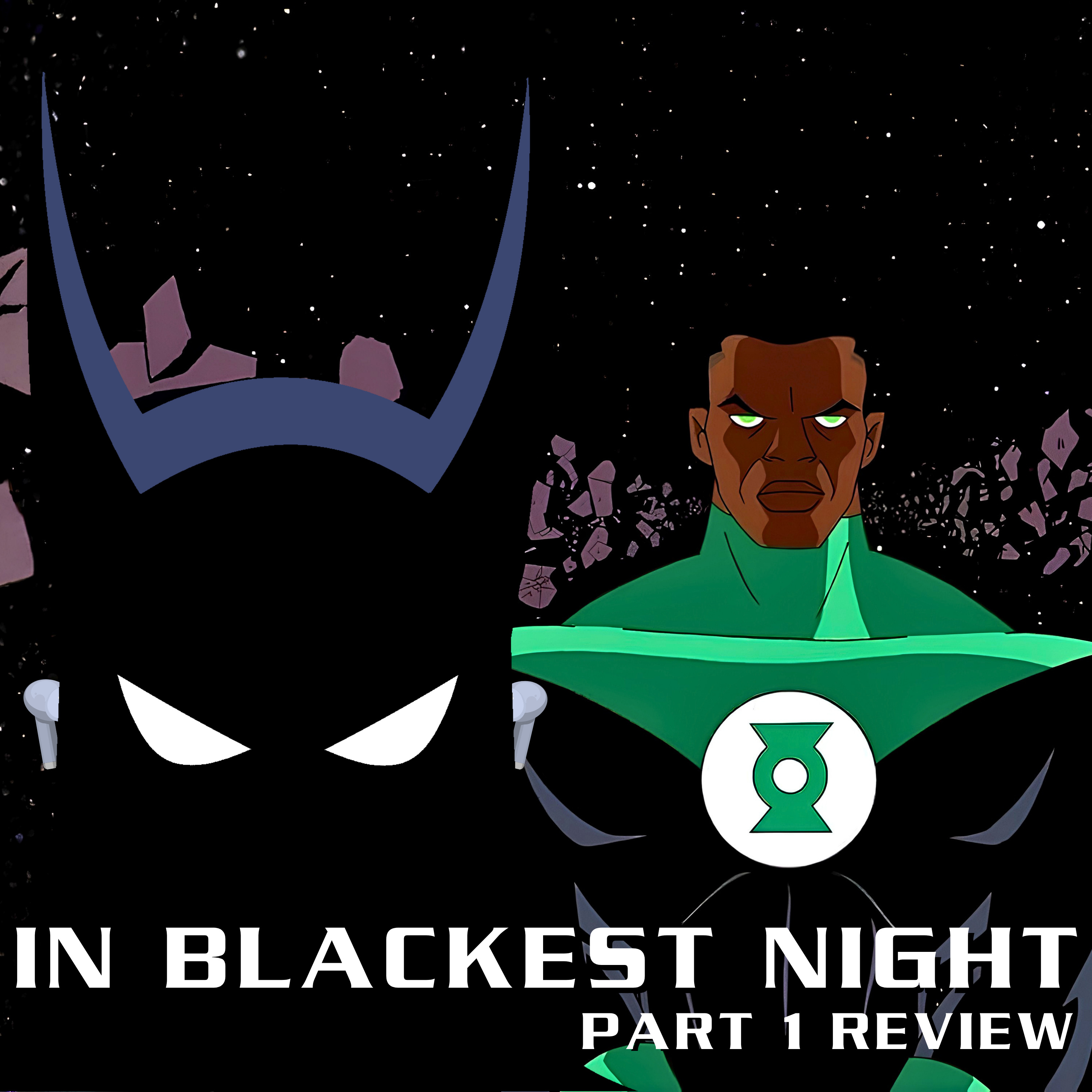 In Blackest Night Part 1 Review