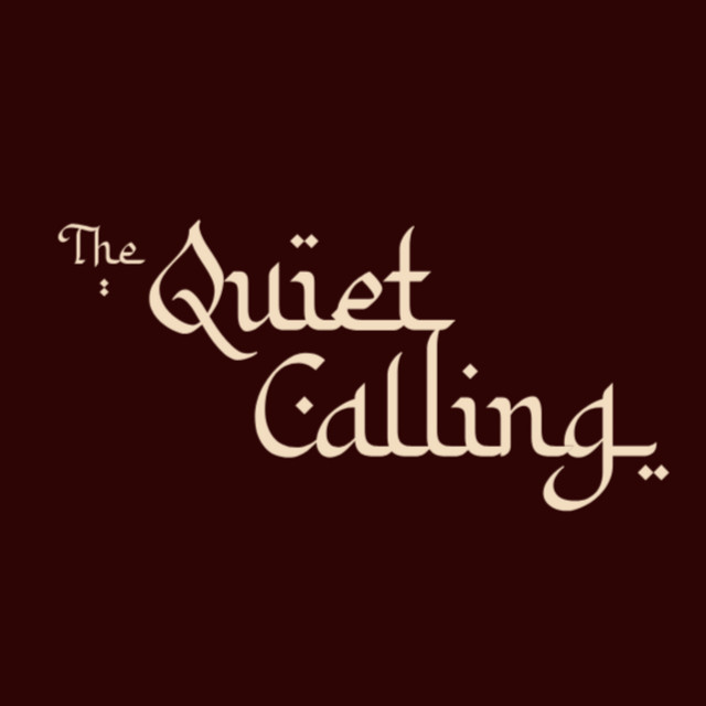 The Quiet Calling