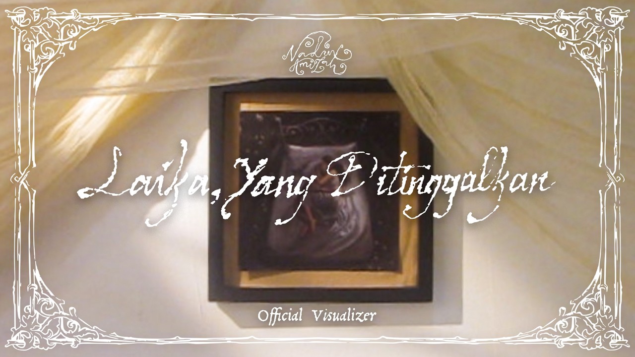 Nadin Amizah - Laika, Yang Ditinggalkan (Full Album Visualizer) cover art