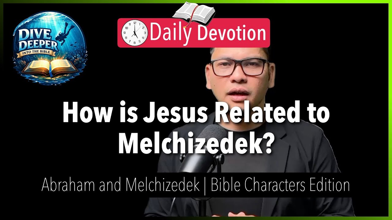 Dive Deeper: Jesus and Melchizedek - Dive Deeper - 365 Daily Devotion cover art