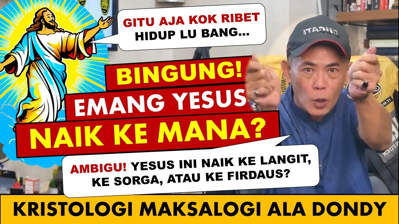 🔴 Kristologi Kenaikan Yesus Maksalogi ala Dondy Tan cover art