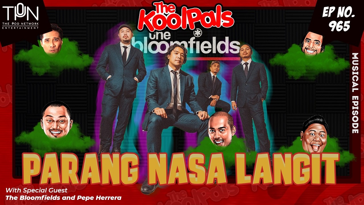 EP. 965: Parang Nasa Langit with The Bloomfields and Pepe Herrera | Full Audio Episode cover art
