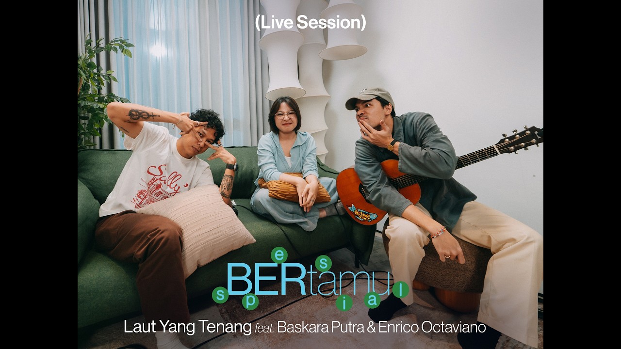 Bernadya - Laut Yang Tenang (feat. Baskara Putra, Enrico Octaviano) | Live Session cover art