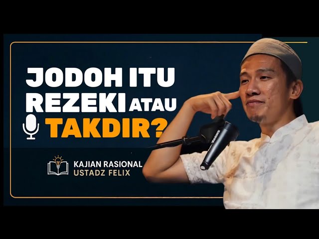 Jodoh Itu Takdir Atau Rezeki? #felixsiauw #jodoh #rezeki  cover art