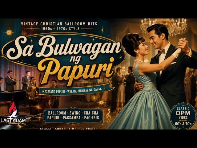 Sa Bulwagan ng Papuri 🎺 Nonstop 1960s–70s Ballroom Christian Songs | Vintage Oldies Praise & Worship cover art
