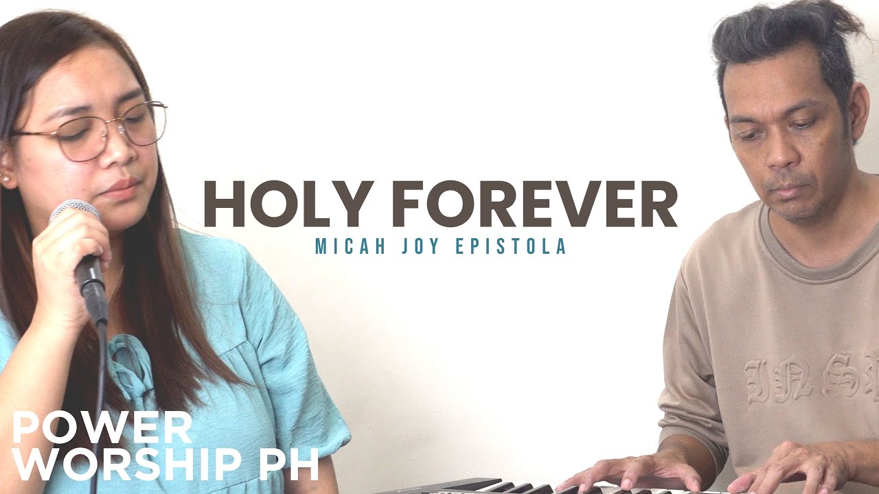 Holy Forever | Power Worship Ph | Micah Joy Epistola cover art