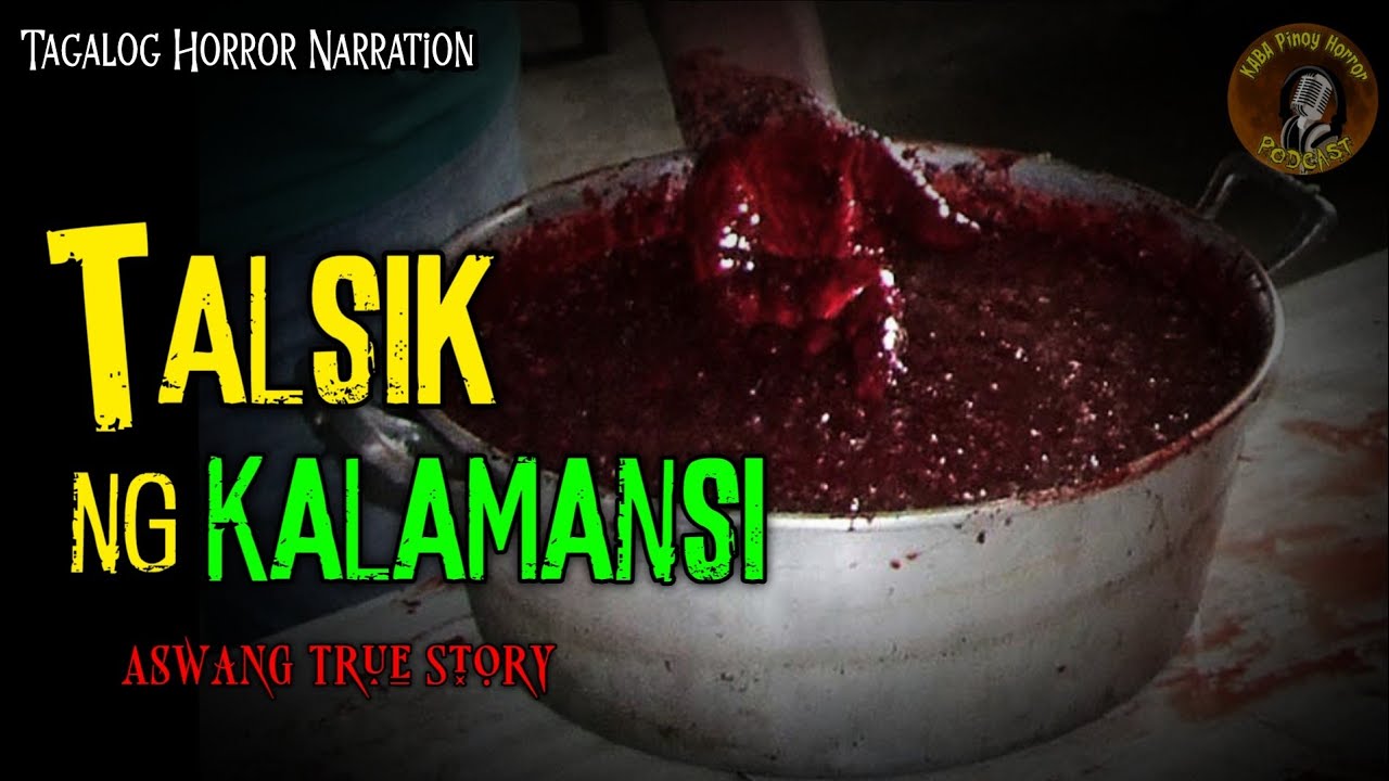 TALSIK NG KALAMANSI (ASWANG TRUE STORY) PINOY HORROR | KWENTONG ASWANG cover art