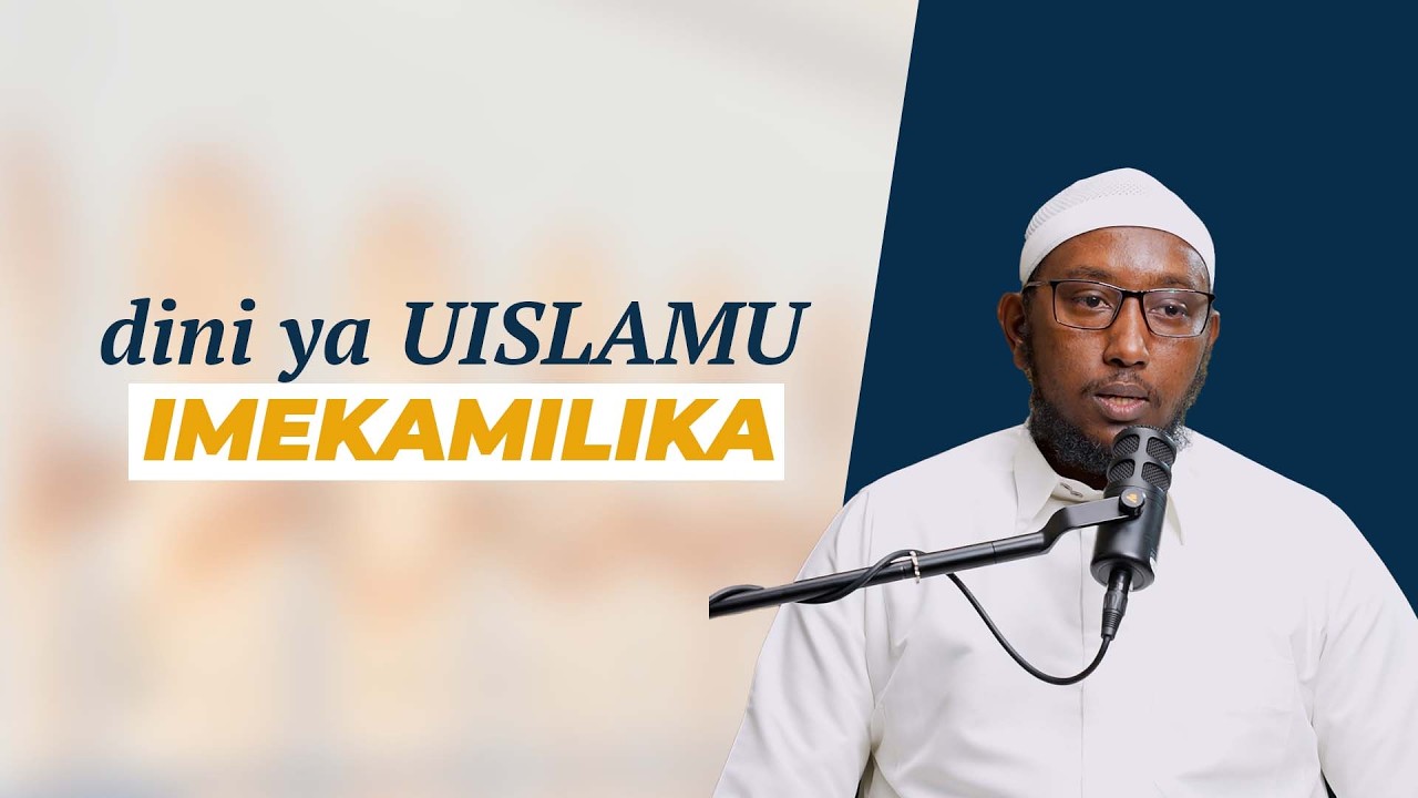 Dini Ya Uislamu Imekamilika || Sheikh Muhammad Sagana cover art