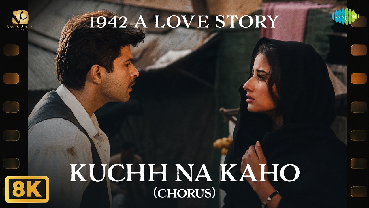 Kuchh Na Kaho (Chorus) - 8K Video | 1942 A Love Story | Anil Kapoor | Manisha Koirala | Lata M cover art