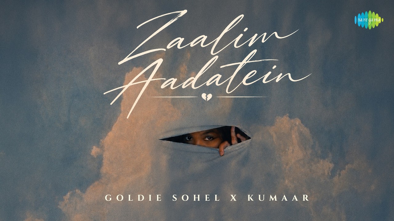 Zaalim Aadatein (Official Lyrical Video) | Goldie Sohel | Kumaar cover art