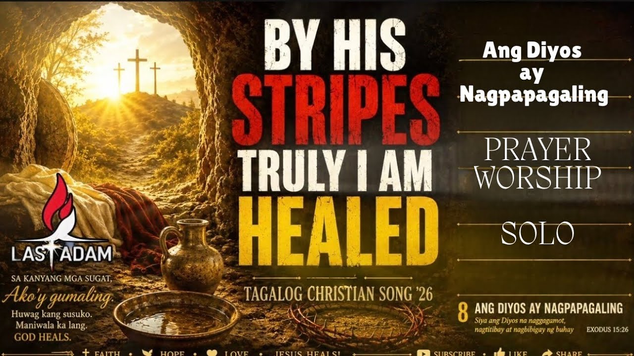 ANG DIYOS AY NAGPAPAGALING 🙏 | By His Stripes I Am Healed | Christian Healing Song | Single Song cover art