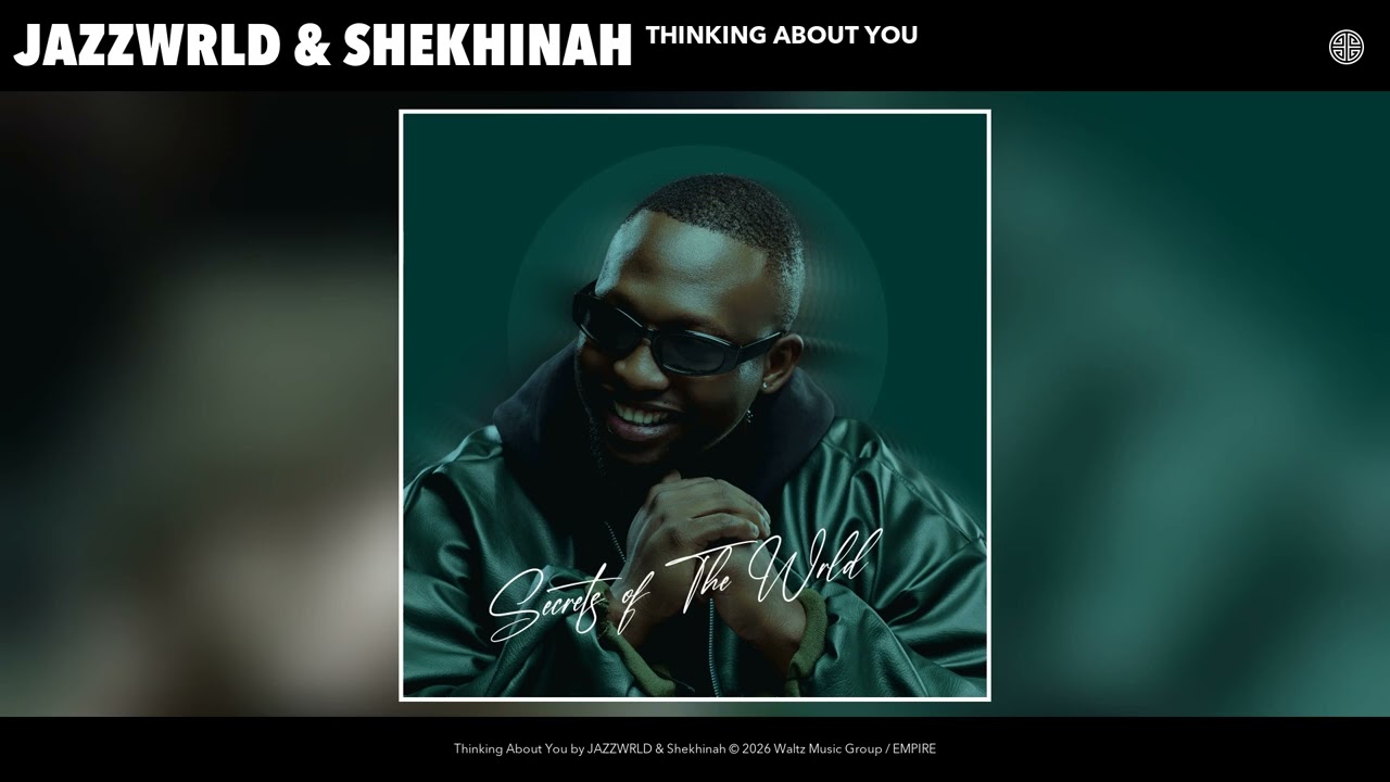 JAZZWRLD & Shekhinah - Thinking About You (Official Audio) cover art