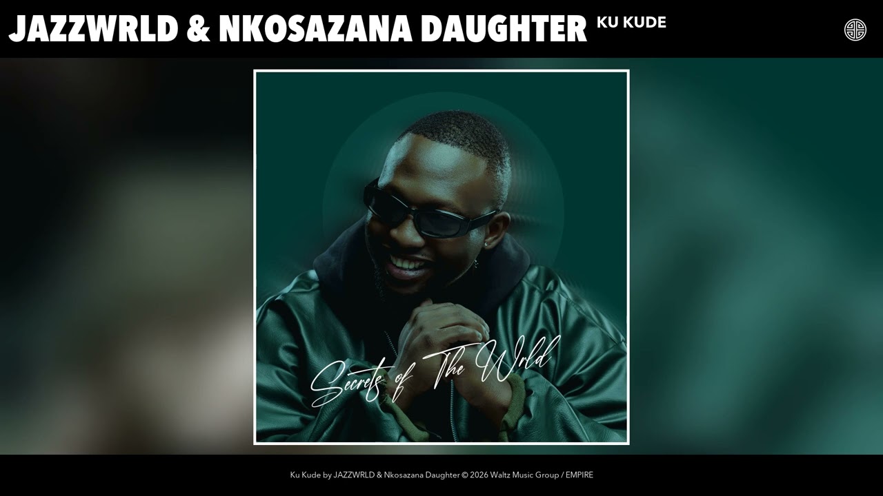 JAZZWRLD & Nkosazana Daughter - Ku Kude (Official Audio) cover art
