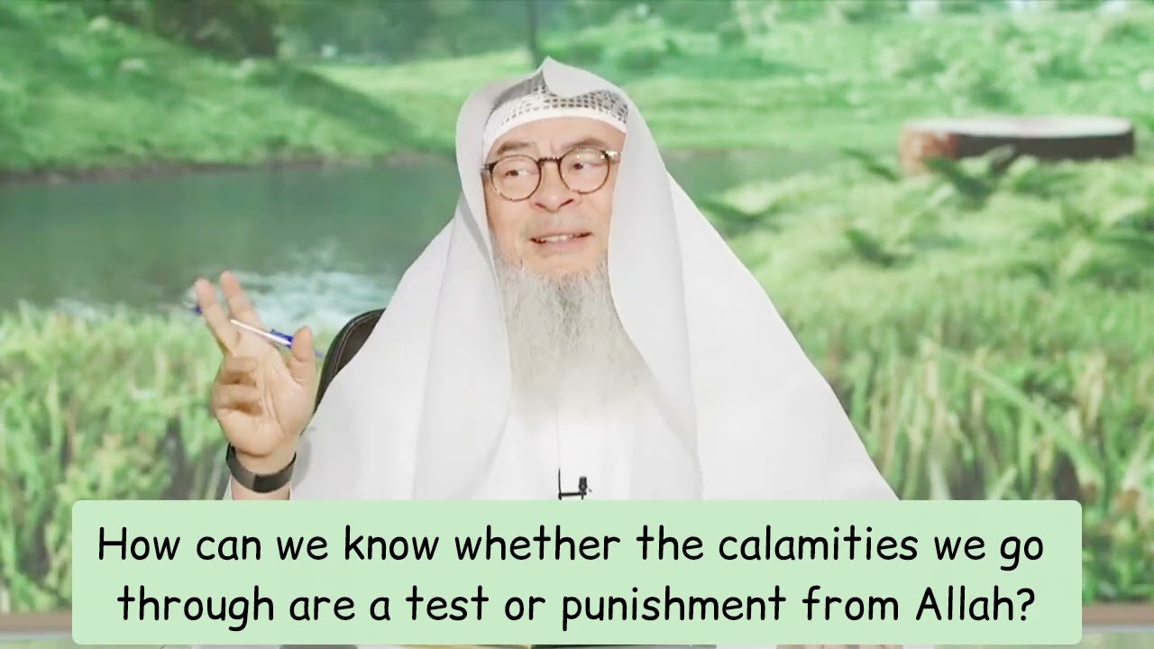 How can we know if the calamities we go through are a test or punishment from Allah? assim al hakeem cover art