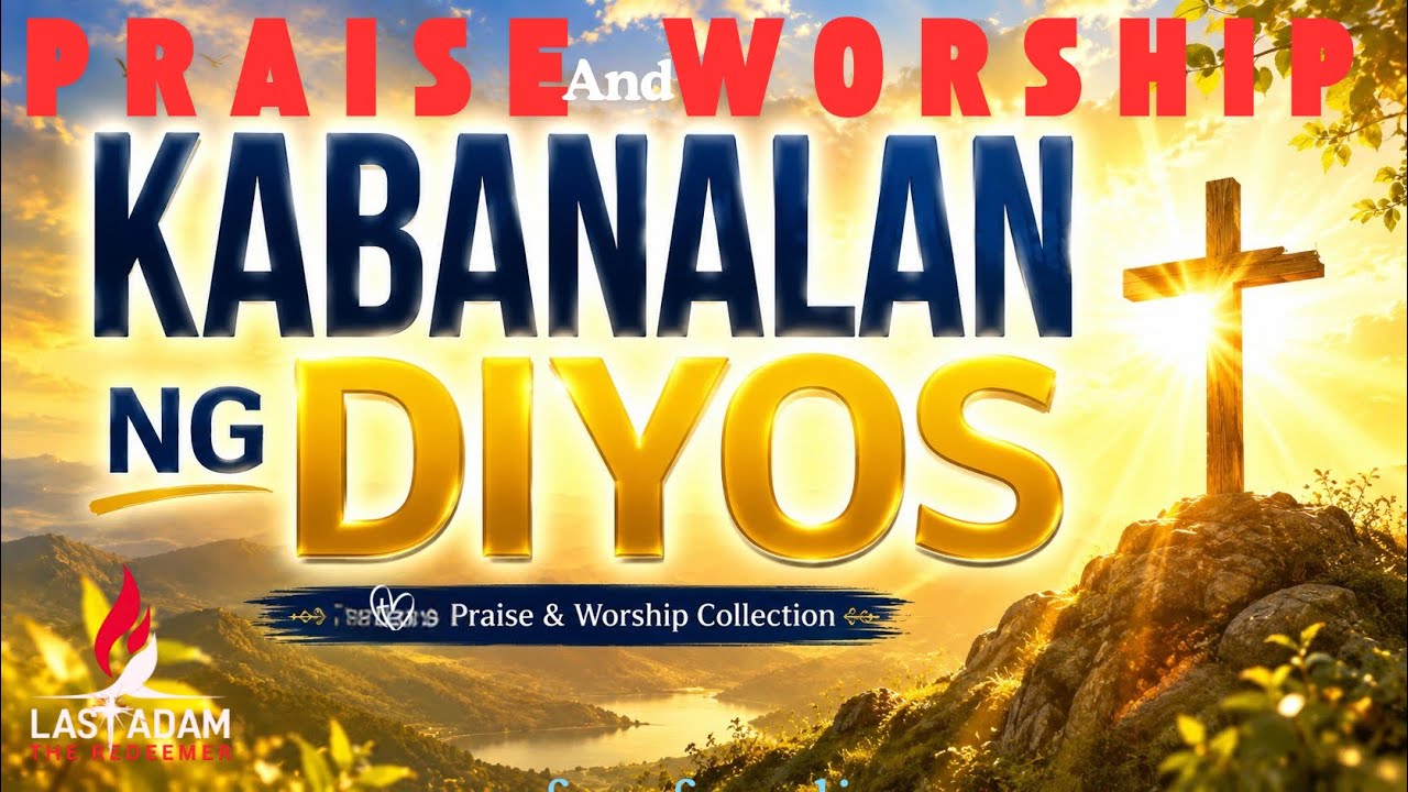 Kabanalan ng Diyos | Tagalog Praise & Worship Songs 2026 | Christian Gospel Collection | cover art