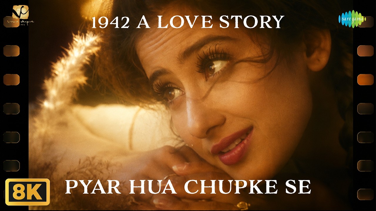 Pyar Hua Chupke Se - 8K Video | 1942 A Love Story | Anil Kapoor | Manisha Koirala | Kavita K cover art