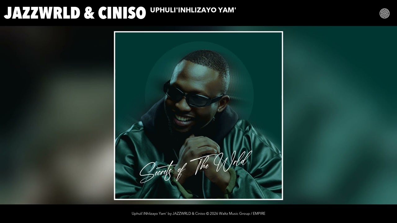 JAZZWRLD & Ciniso - Uphuli'iNhlizayo Yam' (Official Audio) cover art