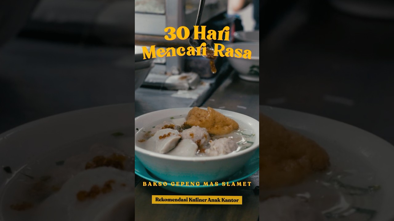 30 Hari Mencari Rasa: Bakso Gepeng Mas Slamet (9/30) #30harimencarirasa #cxomedia #kuliner cover art