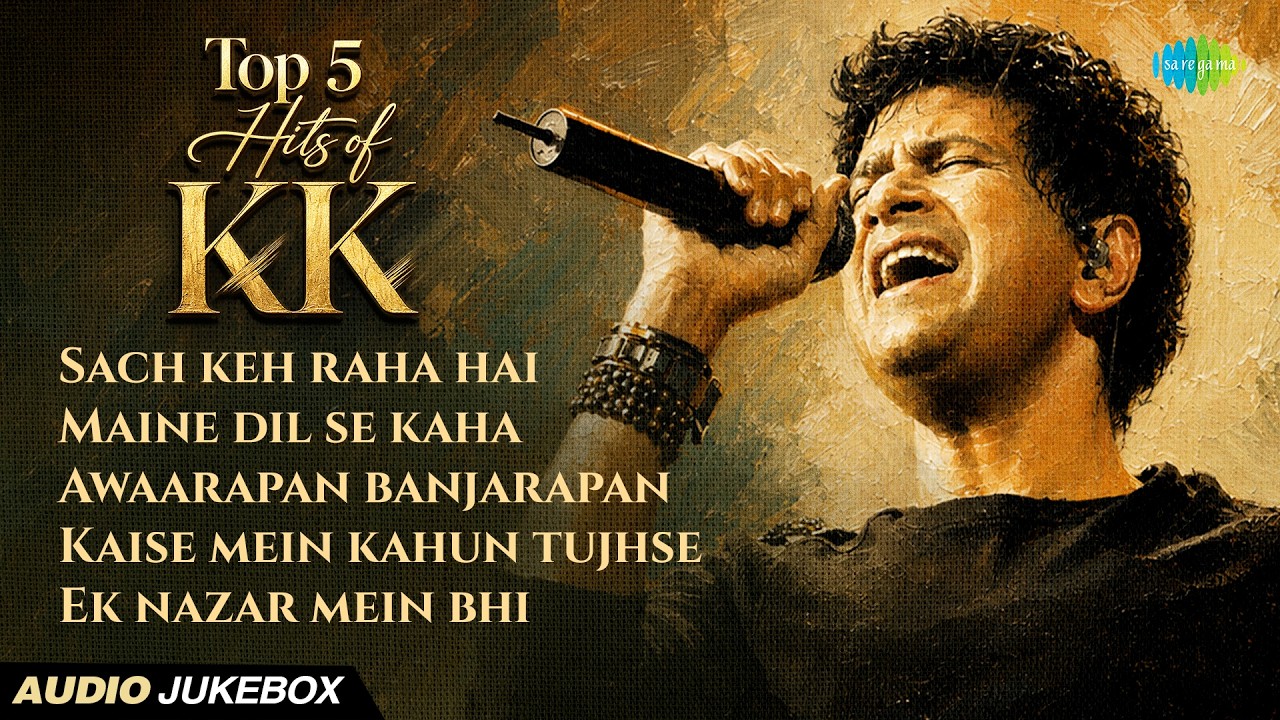 Top 5 Hits of KK | Sach Keh Raha Hai | Maine Dil Se Kaha | Awaarapan Banjarapan | Kaise Mein Kahun cover art