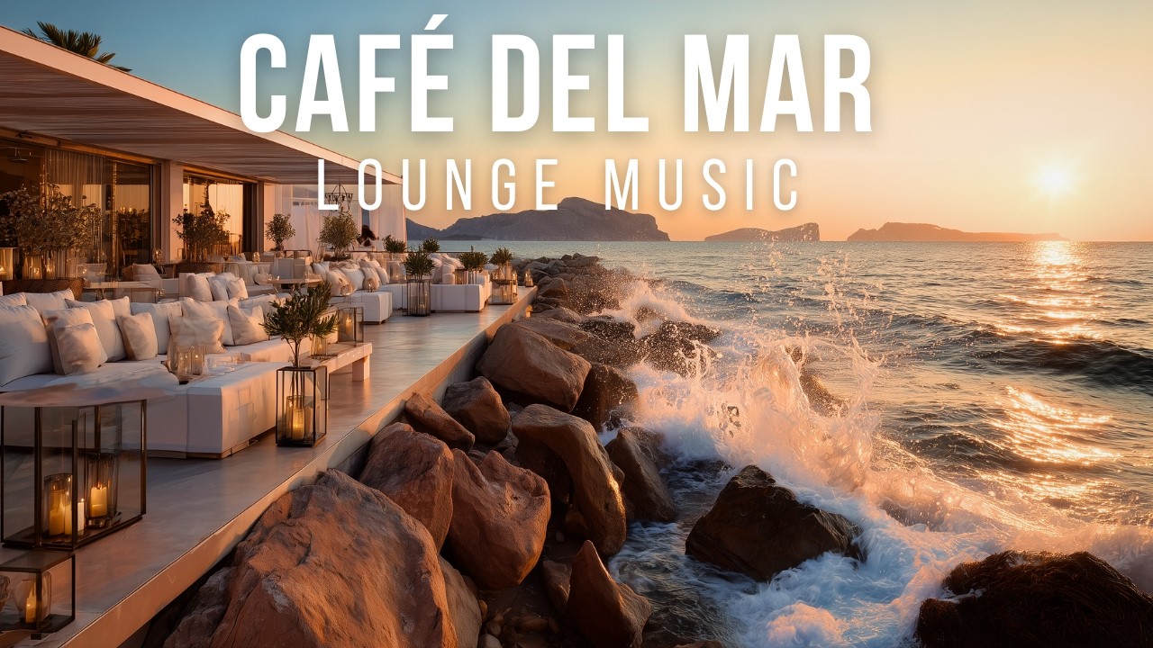 Cafe Del Mar Ibiza Music | Sunset Chillout Lounge 2026 | Best Relaxing Ibiza Chillout Mix cover art