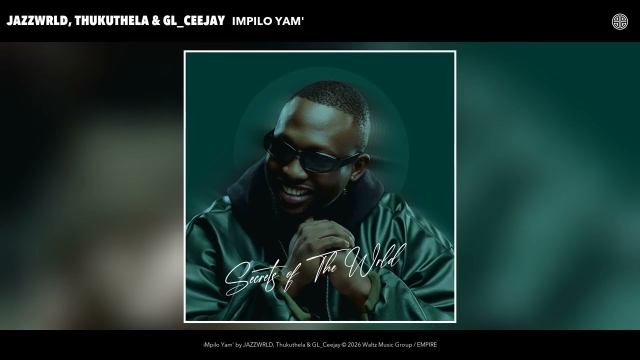 JAZZWRLD, Thukuthela & GL_Ceejay - iMpilo Yam' (Official Audio) cover art