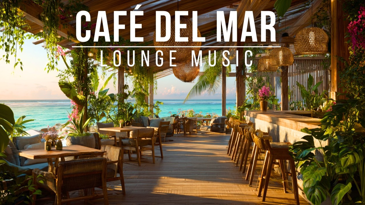 Café Del Mar Style Lounge Music 2026   Coffee Bar Chillout Music cover art