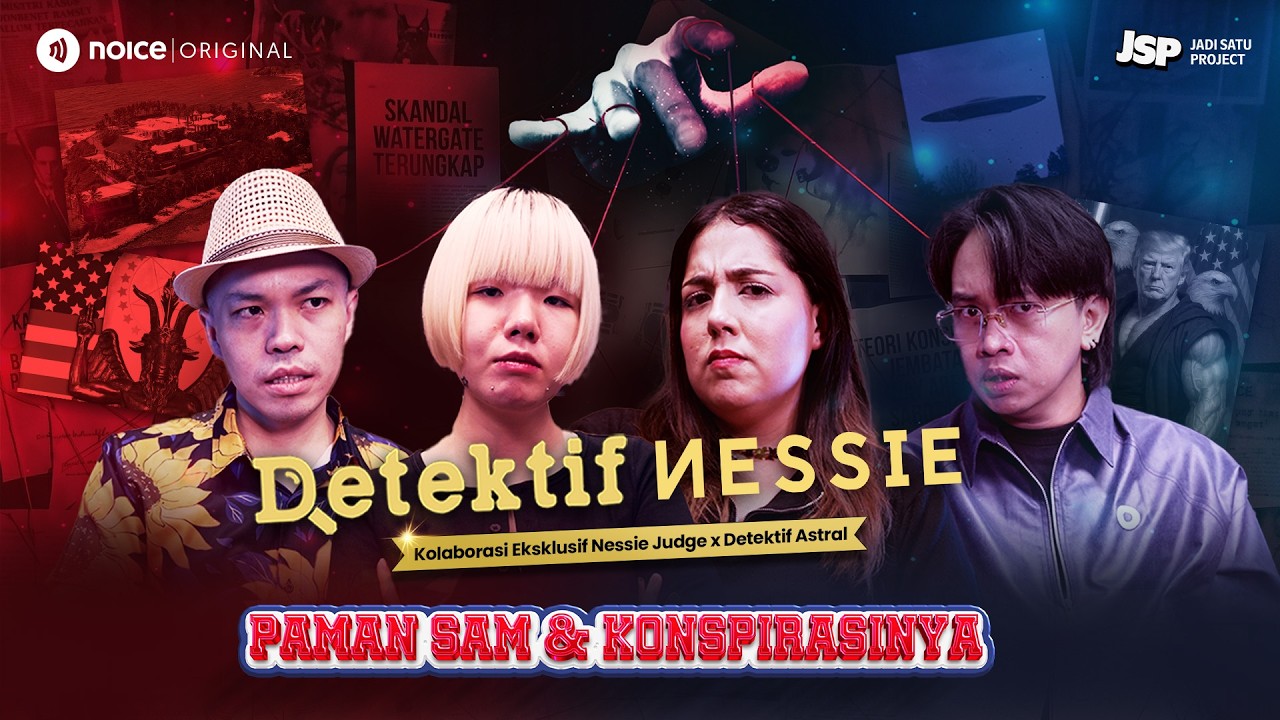 DETEKTIF NESSIE: PAMAN SAM & SEGALA KONSPIRASINYA | JADI SATU PROJECT cover art