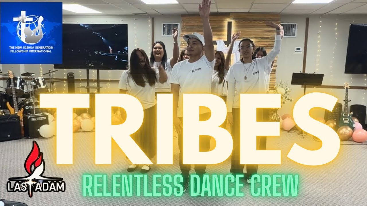 TRIBES | The New Joshua Generation fellowship Int’l | RELENTLESS cover art