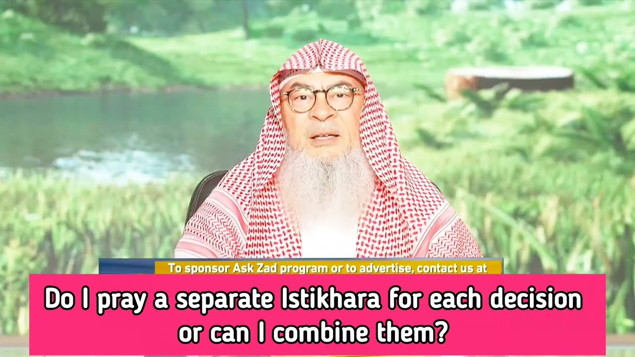 Do I pray a separate Istikhara for each decision or can I combine them? || assim al hakeem cover art