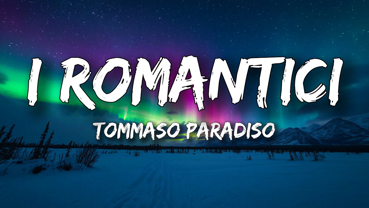 Tommaso Paradiso - I romantici (Testo/Lyrics) cover art