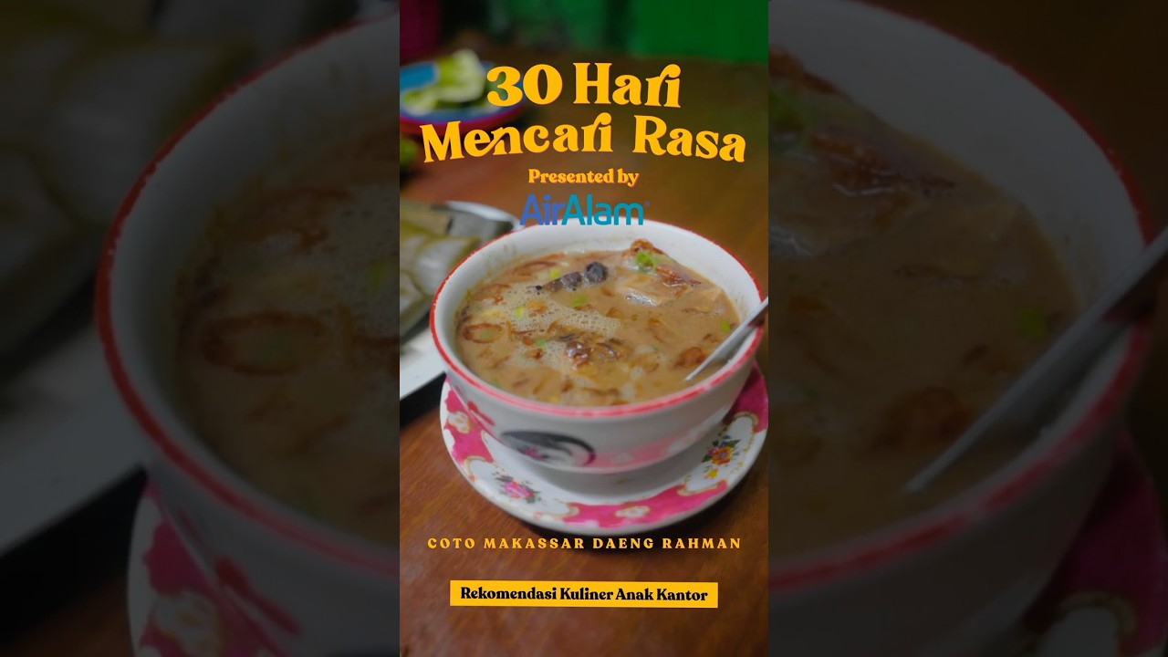 30 Hari Mencari Rasa: Coto Makassar Daeng Rahman (16/30) #30harimencarirasa #cxomedia #kuliner cover art