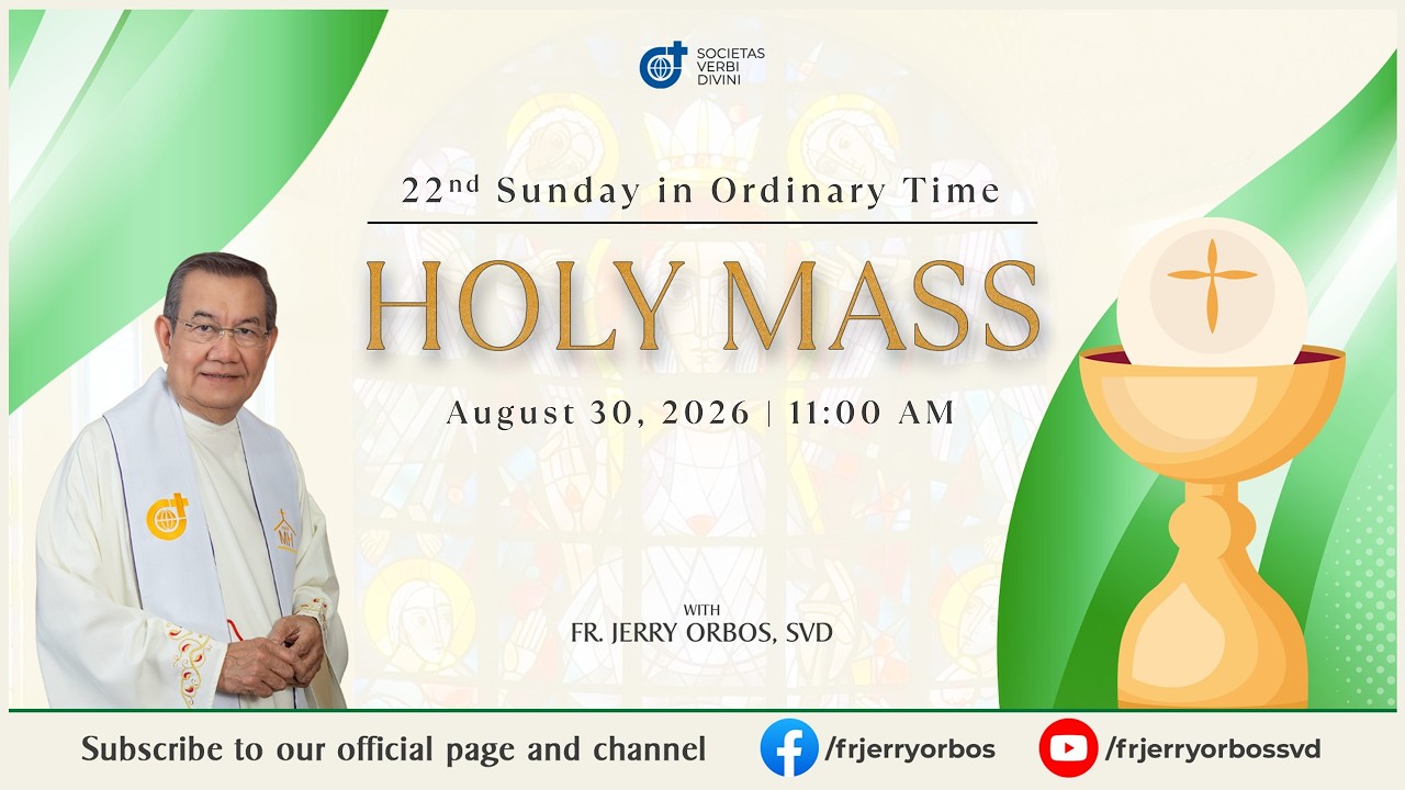 Sunday Mass 11AM,  30 August 2026 | 22nd Sunday in Ordinary Time with Fr Jerry Orbos, SVD cover art