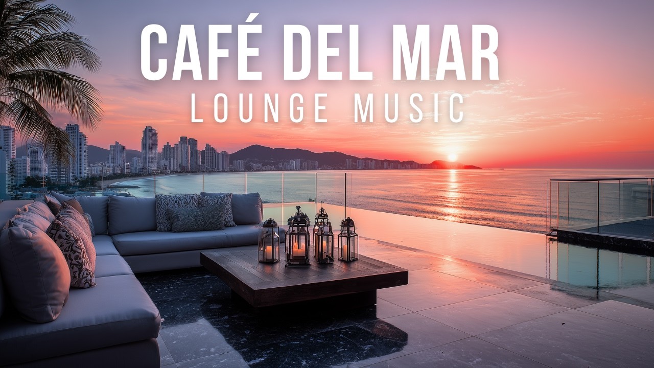 Sunset Lounge Music 2026 - Café Del Mar Style & Deep House Music cover art