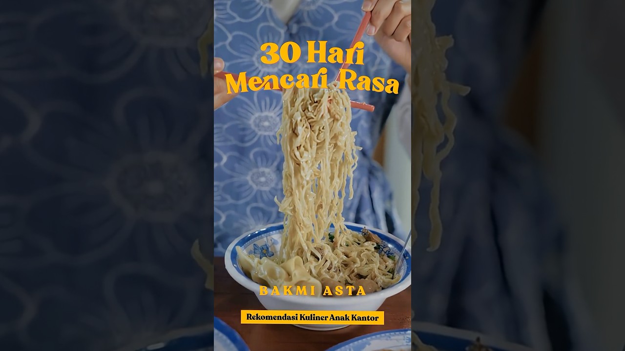30 Hari Mencari Rasa: Bakmi Asta (24/30) #30harimencarirasa #cxomedia #kuliner cover art