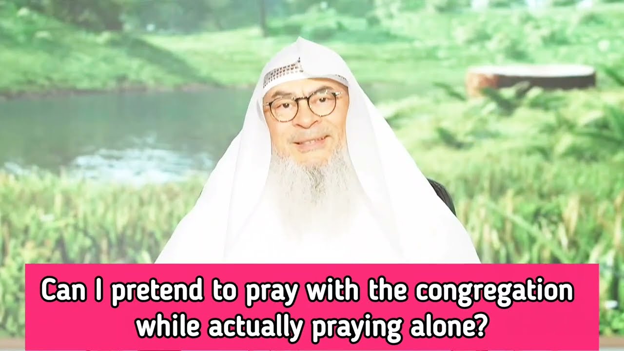 Can I pretend to pray with the congregation while actually praying alone? || assim al hakeem cover art