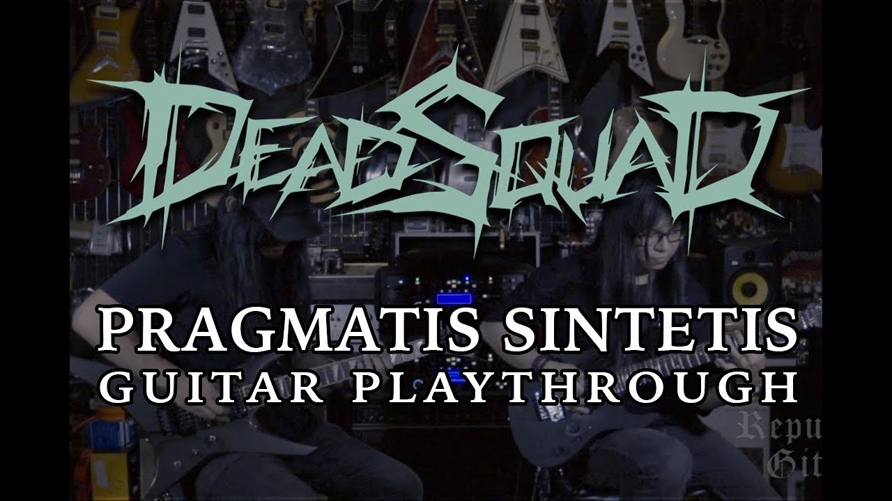 DeadSquad - Pragmatis Sintetis Guitar Playthrough with Kemper Profiler - FULL HD (Republik Gitar) cover art