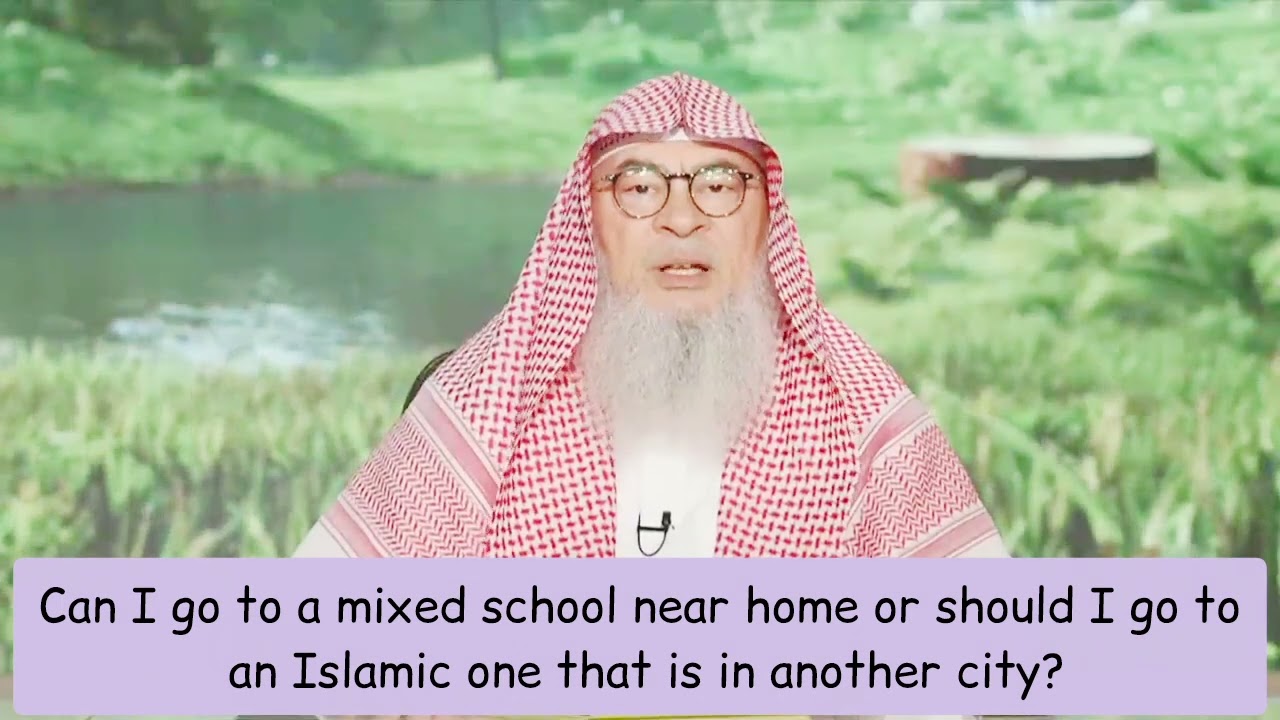 Can I go to a mixed school near home or should I go to an Islamic one in other city? assim al hakeem cover art