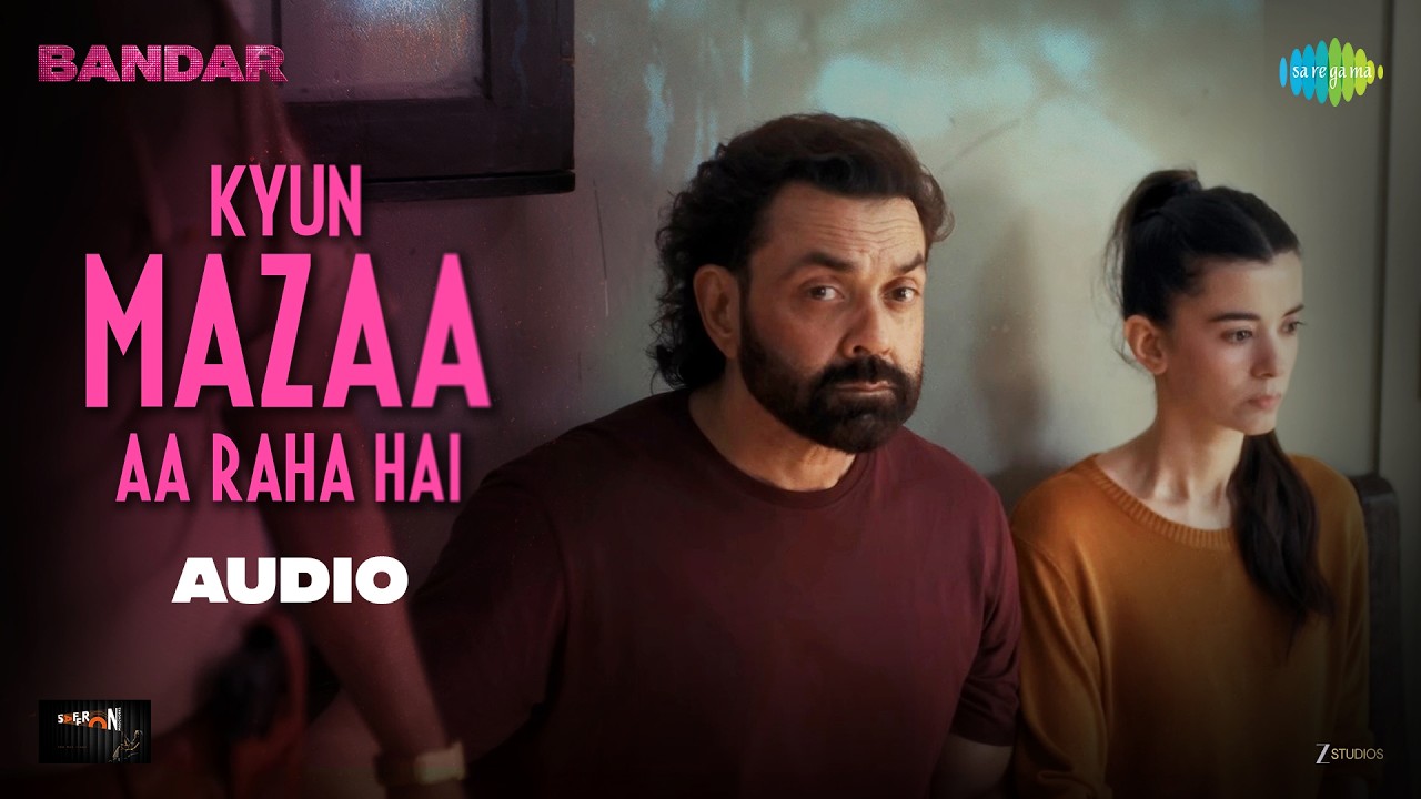 Kyun Mazaa Aa Raha Hai - Audio | BANDAR | Vishal Mishra, Bobby Deol, Sanya M, Sapna P, Saba A cover art