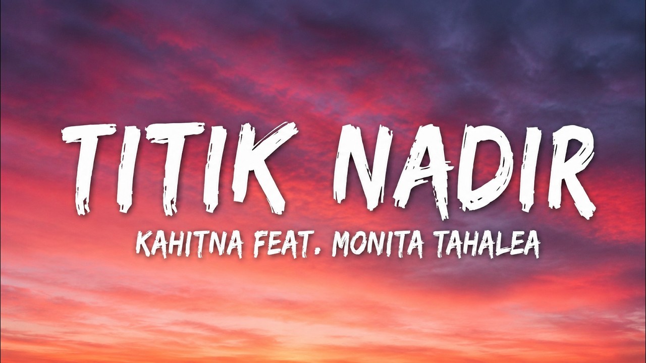 Titik Nadir - Kahitna Feat. Monita Tahalea ( Lyrics) cover art