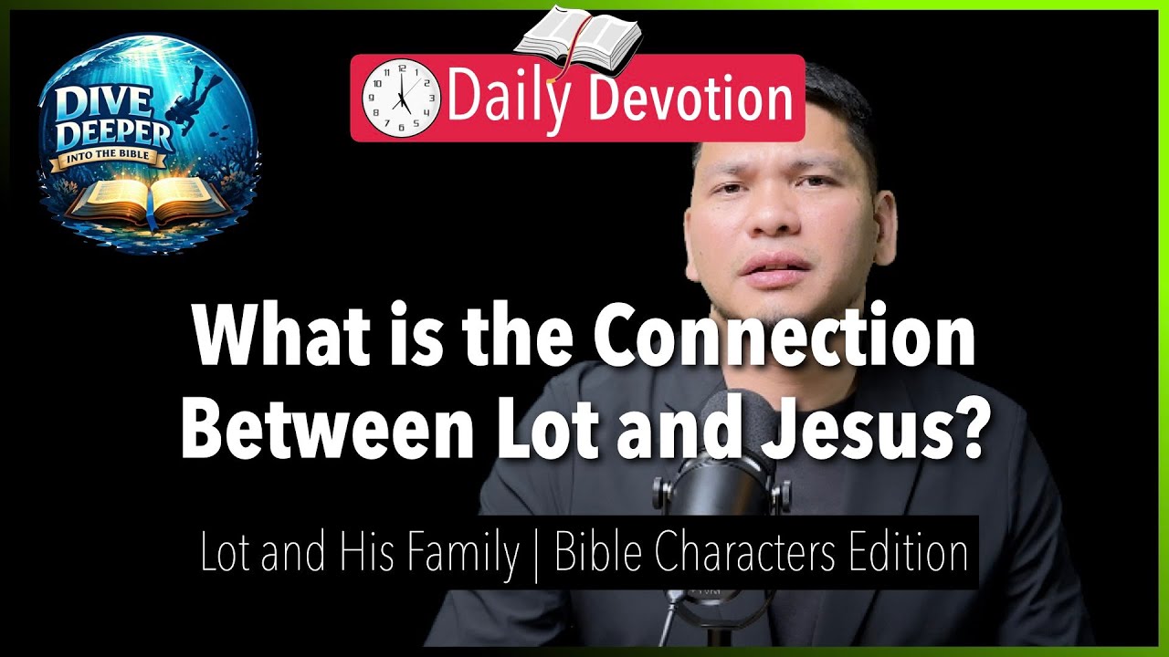 Dive Deeper: The Connection of Lot and Jesus - Dive Deeper - 365 Daily Devotion cover art