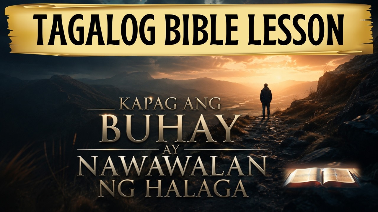 Kapag ang Buhay ay Nawawalan ng Halaga | Tagalog Bible Lesson cover art