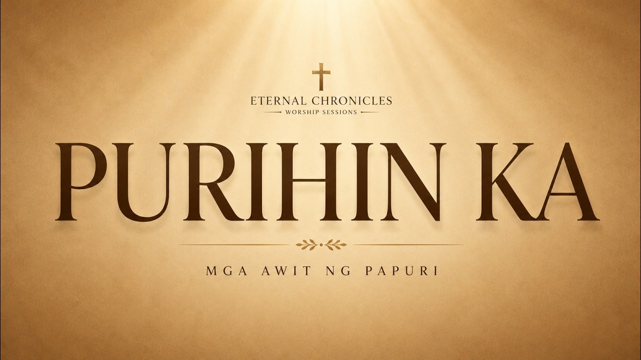 Purihin Ka | Mga Awit ng Papuri 2026 (Psalm 150:1) cover art