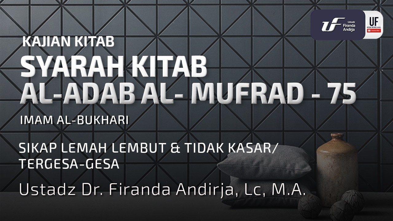 Al-Adab Al-Mufrad #75 - Sikap Lemah Lembut cover art