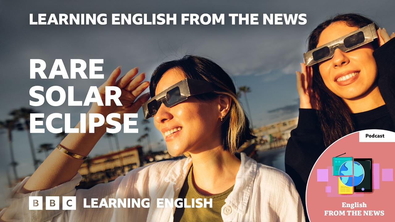Europe's first solar eclipse since 1999 🌝🌚: Learn vocabulary from the news headlines 🗞️ cover art