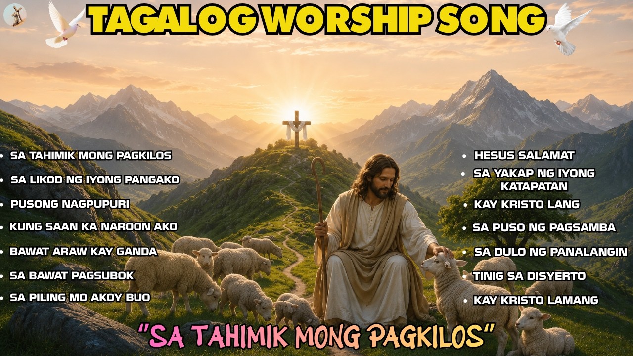 ''SA TAHIMIK MONG PAGKILOS'' TAGALOG WORSHIP SONG WITH NEW LYRICS | PRAISE AND WORSHIP SONG 2026 cover art