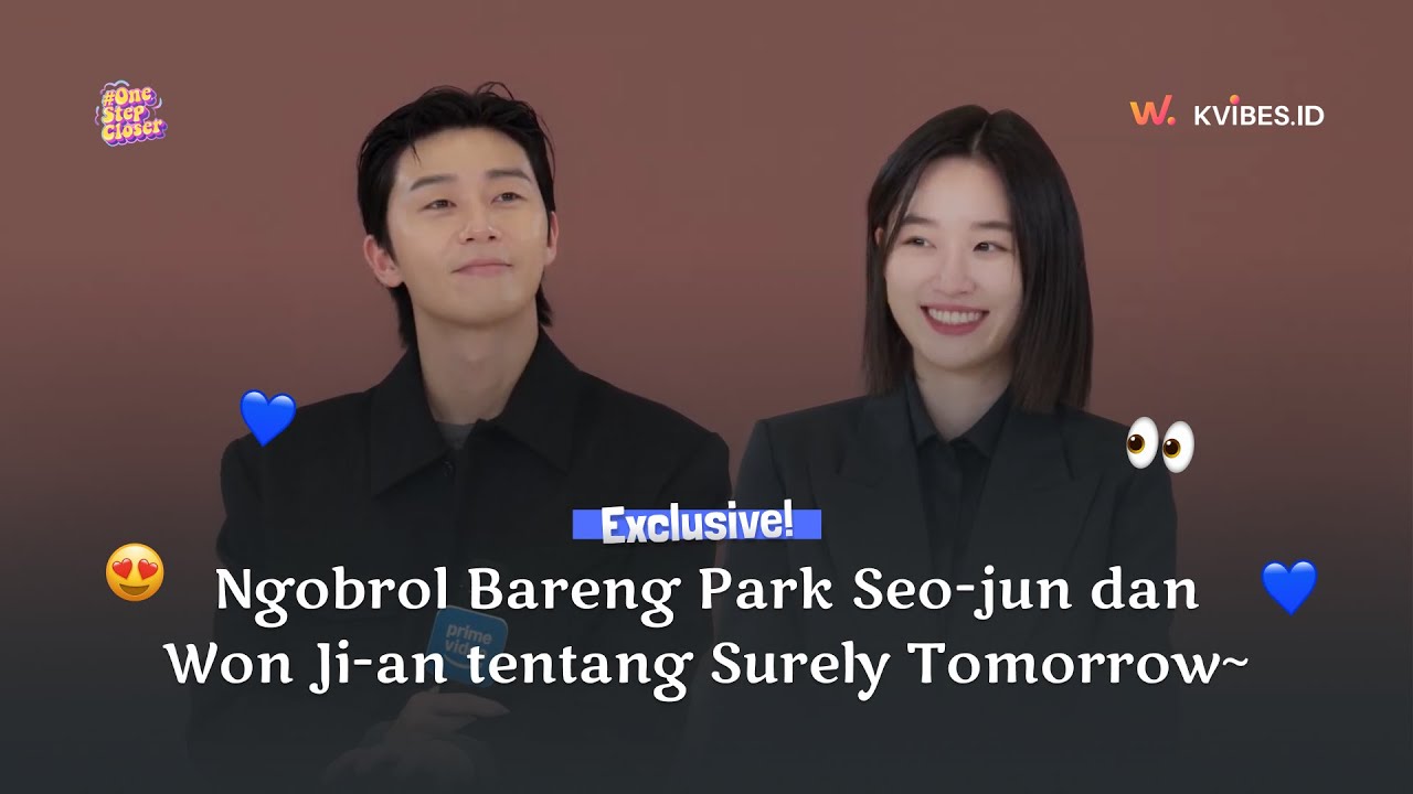 [EXCLUSIVE] #ONESTEPCLOSER INTERVIEW WITH SURELY, TOMORROW CAST PARK SEO-JUN AND WON JI-AN! cover art