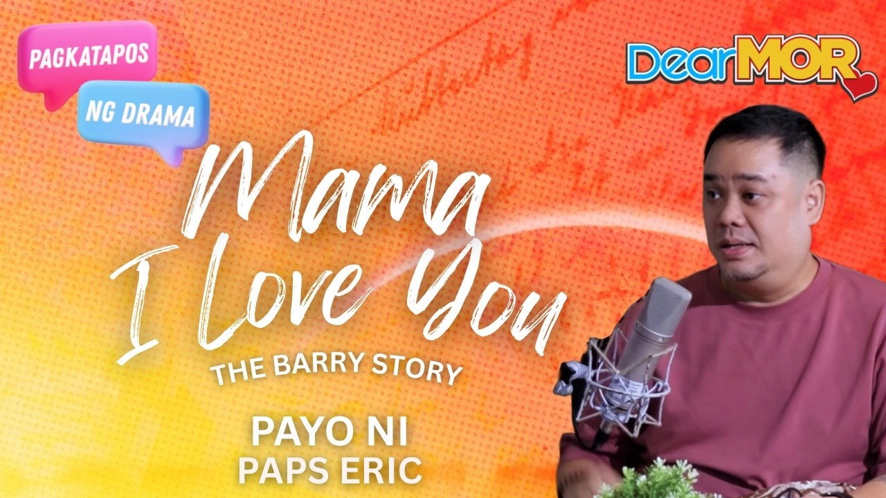 “Mama I Love You” (The Barry Story) | Pagkatapos Ng Drama cover art