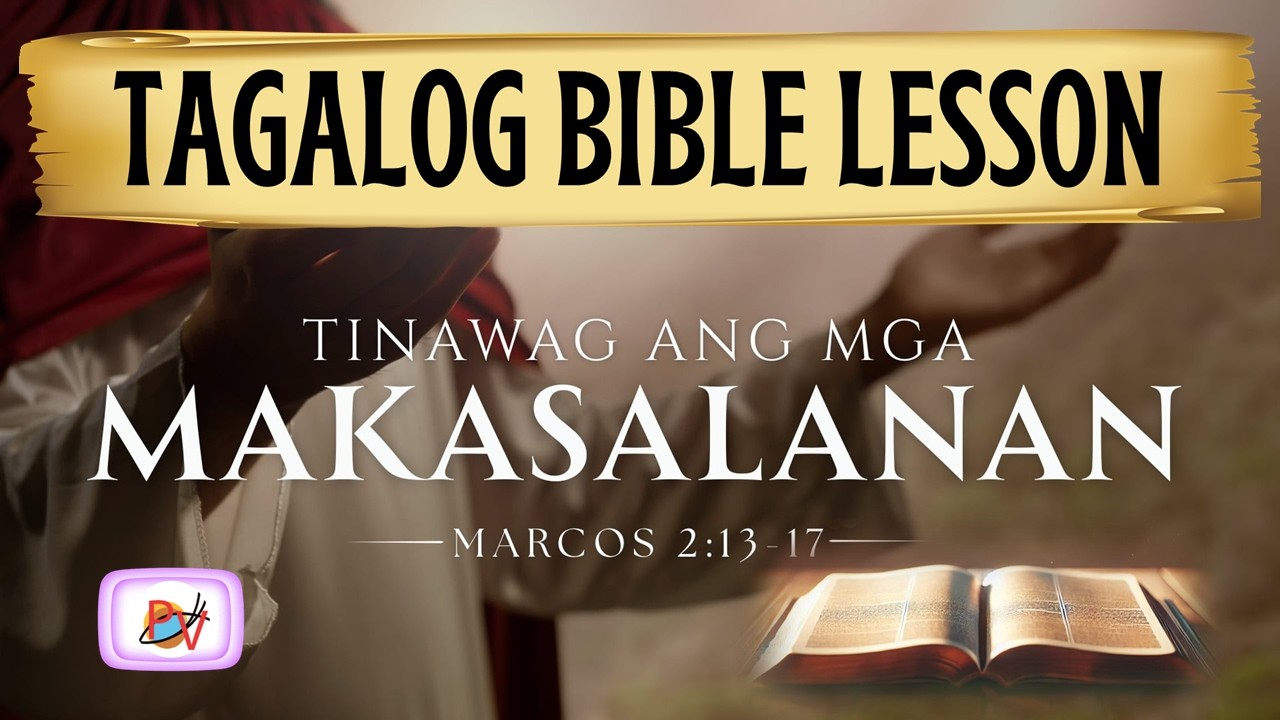 TINAWAG ANG MGA MAKASALANAN (Marcos 21:13-17) | Tagalog Bible Lesson cover art