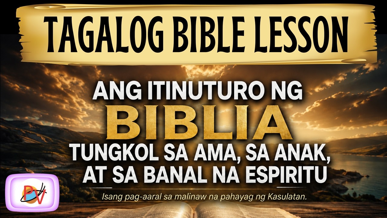 Ang Itinuturo ng Biblia Tungkol sa Ama, Sa Anak at sa Banal na Esipitiru cover art