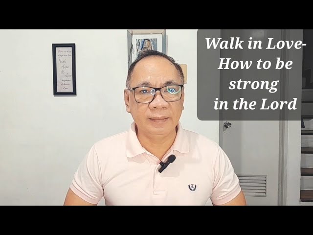 Daily Devotions in Tagalog: Walk in Love- How to be strong jn the Lord cover art